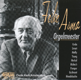 Feike Asma | Orgelmeester, Oude Kerk Amsterdam