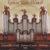 Louis Robilliard | Charles-Marie Widor à Ste.Croix, Orléans
