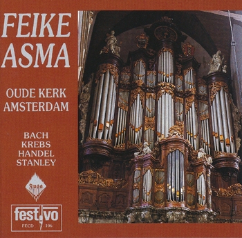 Feike Asma | Bach, Krebs, Handel, Stanley