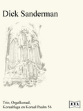 D. Sanderman | Trio, Orgelkoraal, Koraalfuga en Koraal Psalm 56